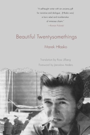 Hlasko, Marek. Beautiful Twentysomethings. Cornell University Press, 2013.