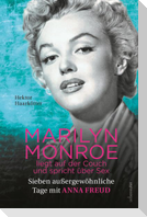 Marilyn Monroe liegt auf der Couch und spricht über Sex