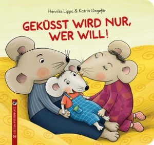 Lippa, Henrike. Geküsst wird nur, wer will!. Edition Pastorplatz, 2026.