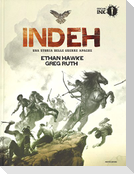 Indeh. Una storia delle guerre Apache