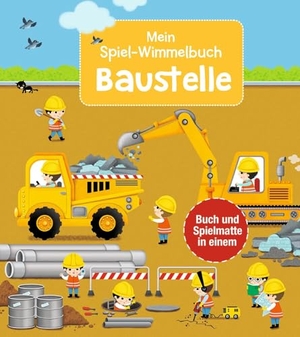 Mein Spiel-Wimmelbuch: Baustelle - Ein Aufklappbuch, das Seite für Seite zu einem großen Bilderteppich wird. Zum Spielen und Entdecken für Kinder ab 2 Jahren.. Ullmann Medien GmbH, 2024.