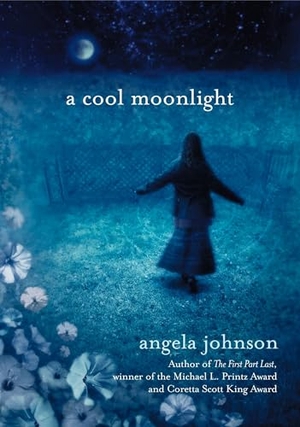 Johnson, Angela. A Cool Moonlight. Penguin Young Readers Group, 2005.