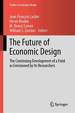 Laslier, Jean-François / William S. Zwicker et al (Hrsg.). The Future of Economic Design - The Continuing Development of a Field as Envisioned by Its Researchers. Springer International Publishing, 2019.