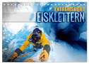 Extremsport Eisklettern (Tischkalender 2024 DIN A5 quer), CALVENDO Monatskalender