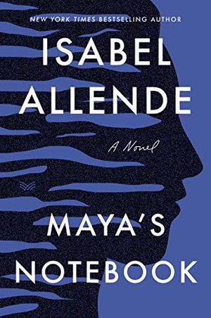 Allende, Isabel. Maya's Notebook. HarperCollins, 2021.