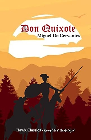 Cervantes, Miguel de. Don Quixote. Hawk Press, 1991.
