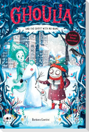 Ghoulia and the Ghost with No Name (Book #3)