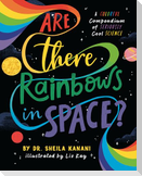 Are There Rainbows in Space?