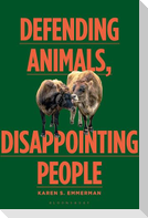Defending Animals, Disappointing People