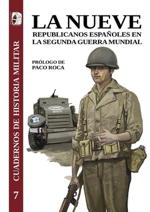 Roca, Paco / Adamez, Guadalupe et al. La nueve : republicanos españoles en la Segunda Guerra Mundial. , 2023.