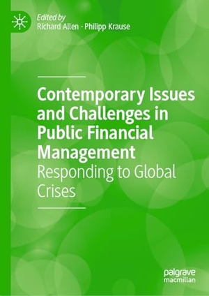 Allen, Richard / Philipp Krause (Hrsg.). Contemporary Issues and Challenges in Public Financial Management - Responding to Global Crises. Springer, 2025.