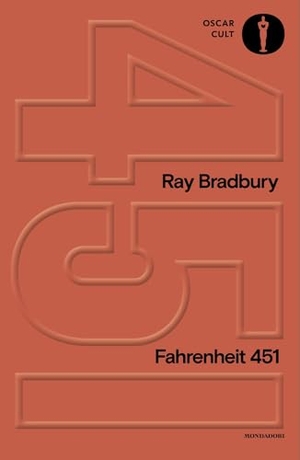 Bradbury, Ray. Fahrenheit 451. Mondadori, 2023.