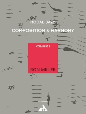 Miller, Ron. Modal Jazz Composition & Harmony Vol. 1. Lehrbuch. advance music GmbH, 1996.