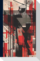 La liberte civile. --