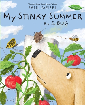Meisel, Paul. My Stinky Summer by S. Bug. Candlewick Press (MA), 2020.