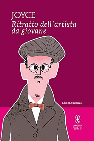 Joyce, James. Ritratto dell'artista da giovane. Newton Compton Editori, 2021.