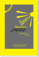 Sunshine Beckons