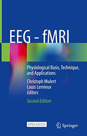 Lemieux, Louis / Christoph Mulert (Hrsg.). EEG - fMRI - Physiological Basis, Technique, and Applications. Springer International Publishing, 2023.