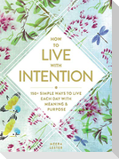How to Live with Intention