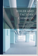 Boiler and Factory Chimneys: Their Draught-Power and Stability