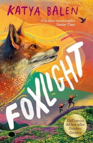 Balen, Katya. Foxlight. Einaudi Ragazzi, 2026.