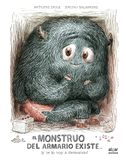 El monstruo del armario existe-- ¡y te lo voy a demostrar!