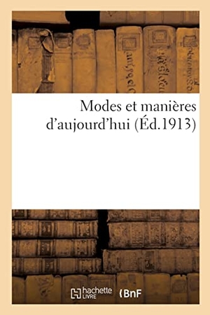 Nozière, Fernand / Charles Martin. Modes et manières d'aujourd'hui. Hachette Livre, 2021.