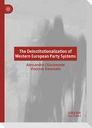 The Deinstitutionalization of Western European Party Systems