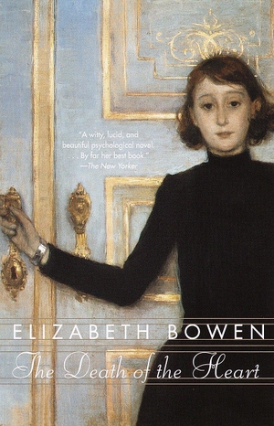 Bowen, Elizabeth. The Death of the Heart. Knopf Doubleday Publishing Group, 2000.