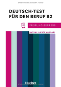 Prüfung Express - Deutsch-Test für den Beruf B2
