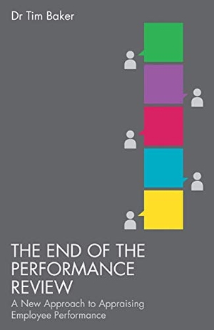 Baker, Tim. The End of the Performance Review. Springer Nature B.V., 2013.