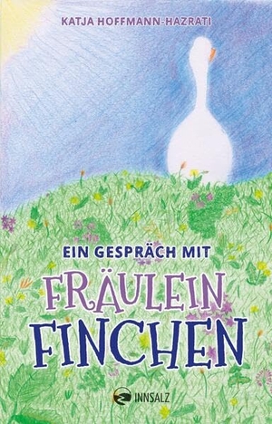 Hoffmann-Hazrati, Katja. Ein Gespräch mit Fräulein Finchen. Innsalz, Verlag, 2026.