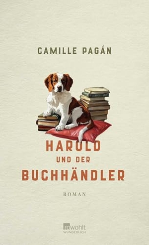 Pagán, Camille. Harold und der Buchhändler. Wunderlich Verlag, 2026.