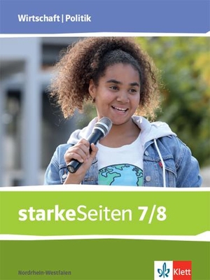 starkeSeiten Wirtschaft/Politik 7/8. Schulbuch Klasse 7/8. Ausgabe Nordrhein-Westfalen. Klett Ernst /Schulbuch, 2021.