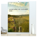 Landschaften, von Licht erfüllt (hochwertiger Premium Wandkalender 2025 DIN A2 hoch), Kunstdruck in Hochglanz