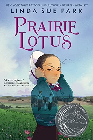Park, Linda Sue. Prairie Lotus. HarperCollins, 2020.