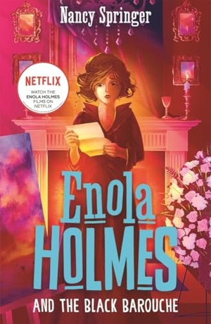 Springer, Nancy. Enola Holmes and the Black Barouche (Book 7). Bonnier Books UK Limited, 2023.