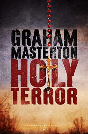 Masterton, Graham. Holy Terror. Bloomsbury Publishing PLC, 2016.