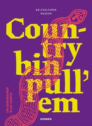 Weltkulturen Museum (Hrsg.). Country bin pull'em - Ein gemeinsamer Blick zurück. Kerber Christof Verlag, 2025.