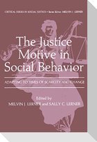 The Justice Motive in Social Behavior