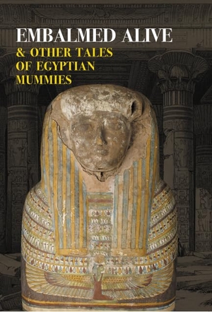 Collia, Gina R. / Conan Doyle, A. et al. Embalmed Alive and Other Tales of Egyptian Mummies (Nezu Press Classics). Nezu Press, 2026.