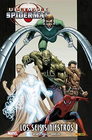 Bendis, Brian Michael / Quesada, Joe et al. Ultimate Spiderman : los seis siniestros. Panini, 2020.