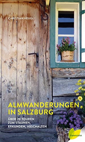 Heugl, Christian. Almwanderungen in Salzburg - Über 70 Touren zum Staunen, Erkunden, Abschalten. Michael Wagner Verlag, 2021.
