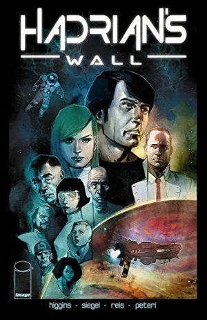 Higgins, Kyle / Alec Siegel. Hadrian's Wall. Image Comics, 2017.