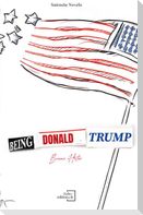 Being Donald Trump