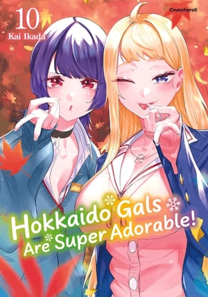 Ikada, Kai. Hokkaido Gals Are Super Adorable! - Band 10. Pegasus Manga, 2026.