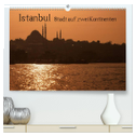 Istanbul - Stadt auf zwei Kontinenten (hochwertiger Premium Wandkalender 2025 DIN A2 quer), Kunstdruck in Hochglanz