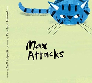 Appelt, Kathi. Max Attacks. Atheneum Books, 2019.