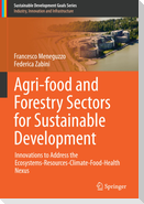 Agri-food and Forestry Sectors for Sustainable Development