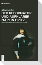 Der Reformator und Aufklärer Martin Opitz (1597¿1639)